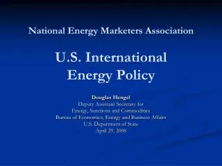 National Energy Marketers Association U.S. International Energy Policy