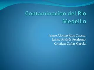 Contaminación del Rio Medellín