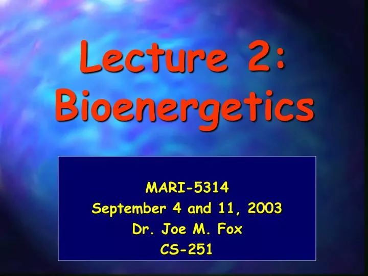 lecture 2 bioenergetics