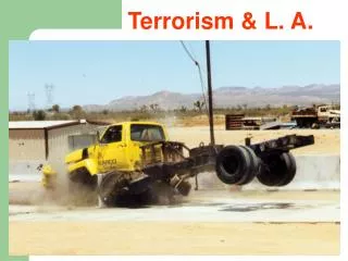 Terrorism &amp; L. A.