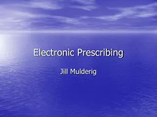 Electronic Prescribing