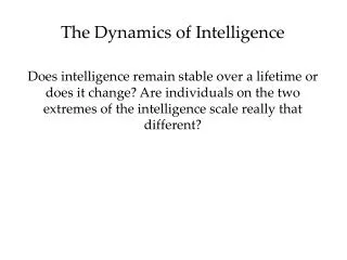 The Dynamics of Intelligence