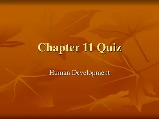 Chapter 11 Quiz