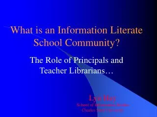 What is an Information Literate School Community? The Role of Principals and Teacher Librarians…
