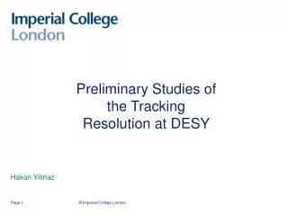 Preliminary Studies of the Tracking Resolution at DESY