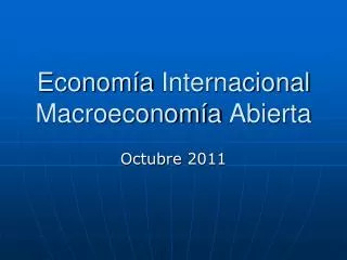 Economía Internacional Macroeconomía Abierta