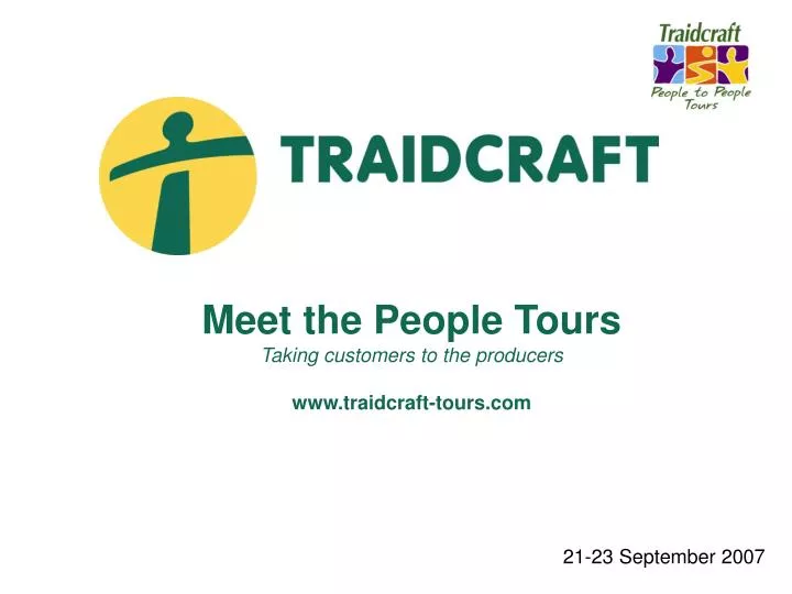 meet the people tours taking customers to the producers www traidcraft tours com