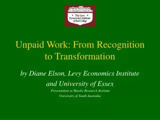 Unpaid Work: From Recognition to Transformation