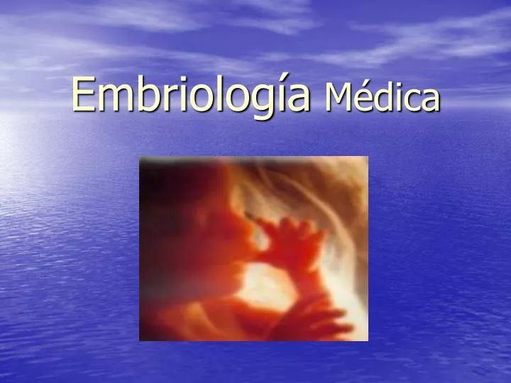 embriolog a m dica