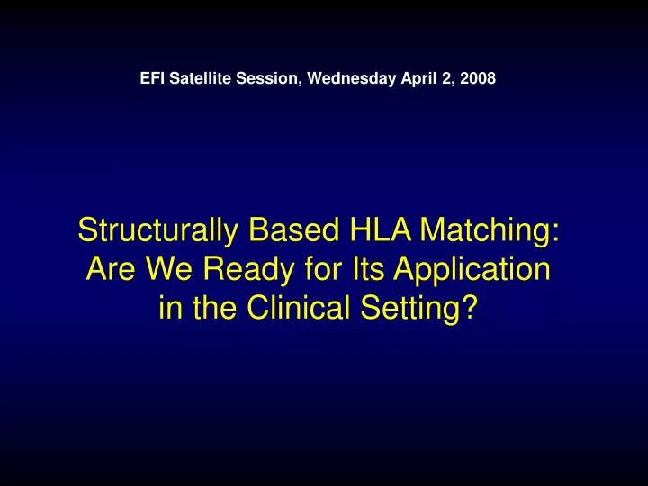 structurally based hla matching are we ready for its application in the clinical setting