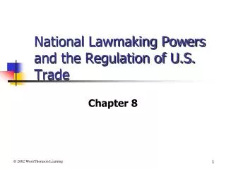 National Lawmaking Powers and the Regulation of U.S. Trade
