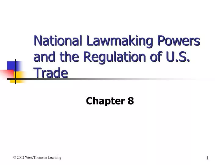 national lawmaking powers and the regulation of u s trade