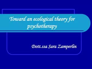 Toward an ecological theory for psychotherapy