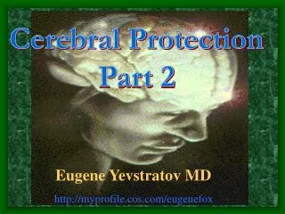 Cerebral Protection Part 2