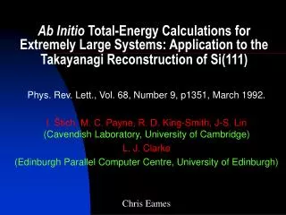 Ab Initio Total-Energy Calculations for Extremely Large Systems: Application to the Takayanagi Reconstruction of Si(111