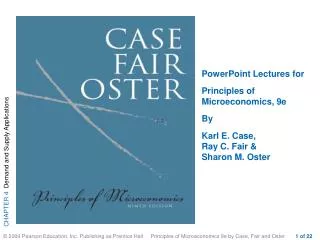 PowerPoint Lectures for Principles of Microeconomics, 9e By Karl E. Case, Ray C. Fair &amp; Sharon M. Oster