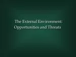 The External Environment: Opportunities and Threats - slide 1