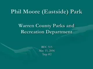 Phil Moore (Eastside) Park Warren County Parks and Recreation Department