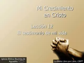 mi crecimiento en cristo