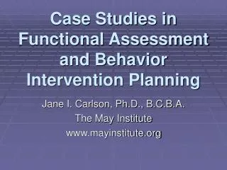 Case Studies in Functional Assessment and Behavior Intervention Planning