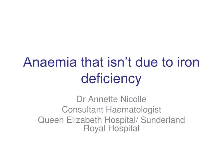 anaemia that isn t due to iron deficiency