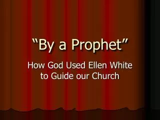 “By a Prophet”