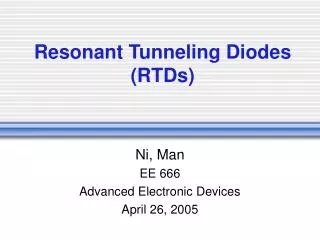 Resonant Tunneling Diodes (RTDs)