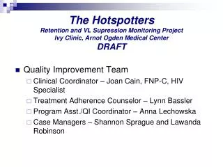 The Hotspotters Retention and VL Supression Monitoring Project Ivy Clinic, Arnot Ogden Medical Center DRAFT