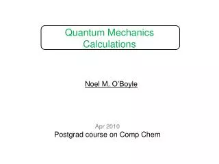 Quantum Mechanics Calculations