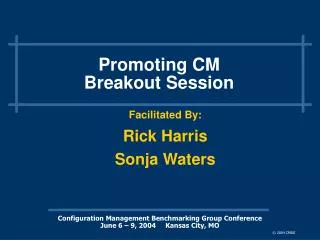 Promoting CM Breakout Session