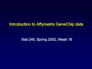 Introduction to Affymetrix GeneChip data