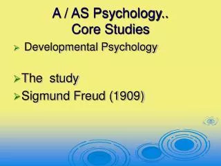 A / AS Psychology.. Core Studies