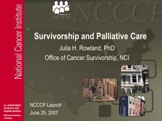 Survivorship and Palliative Care