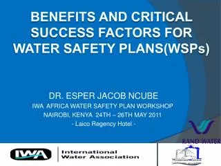 Benefits and Critical Success factors for Water Safety Plans(WSP s )