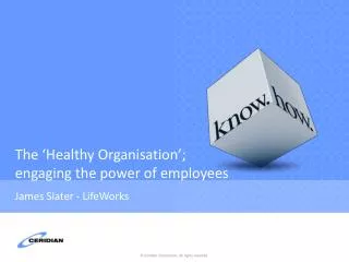 The ‘Healthy Organisation’; engaging the power of employees