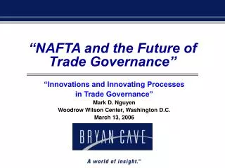 “NAFTA and the Future of Trade Governance”