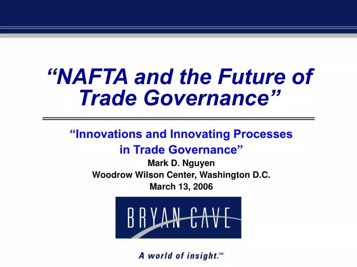 nafta and the future of trade governance