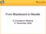 From Blackboard to Moodle - slide 1