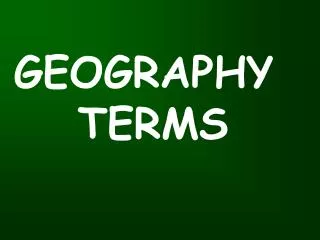 GEOGRAPHY TERMS