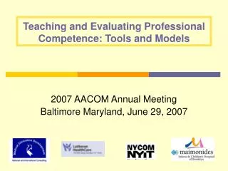Teaching and Evaluating Professional Competence: Tools and Models