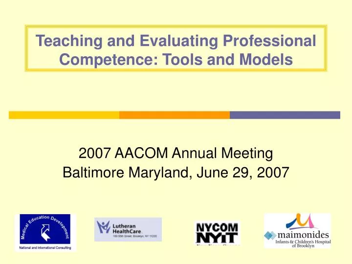 teaching and evaluating professional competence tools and models