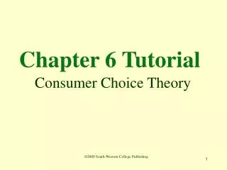 Chapter 6 Tutorial Consumer Choice Theory