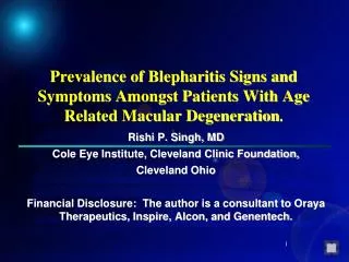 Prevalence of Blepharitis Signs and Symptoms Amongst Patients With Age Related Macular Degeneration .