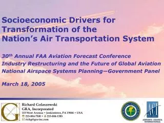 Socioeconomic Drivers for Transformation of the Nation’s Air Transportation System 30 th Annual FAA Aviation Forecast C