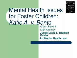 Mental Health Issues for Foster Children: Katie A. v. Bonta