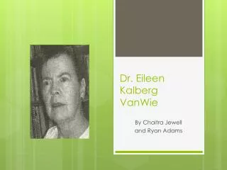 Dr. Eileen Kalberg VanWie