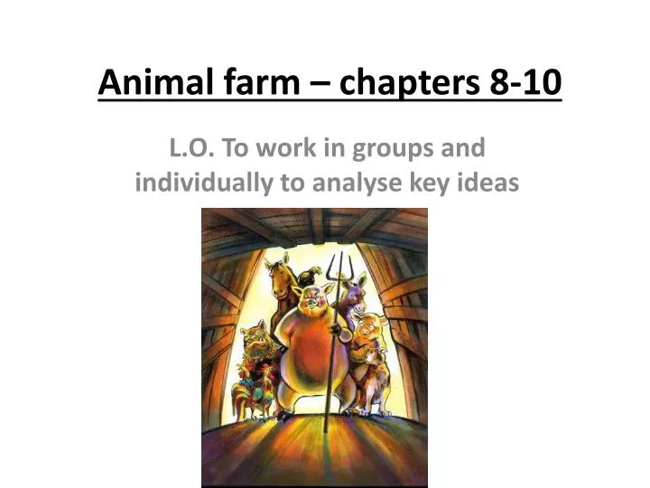animal farm chapters 8 10