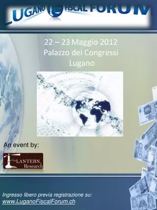 22 – 23 Maggio 2012 Palazzo dei Congressi Lugano