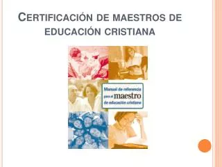 Certificación de maestros de educación cristiana