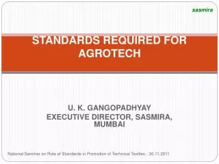 STANDARDS REQUIRED FOR AGROTECH